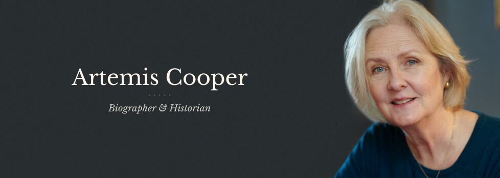 Artemis Cooper - Biographer and Historian